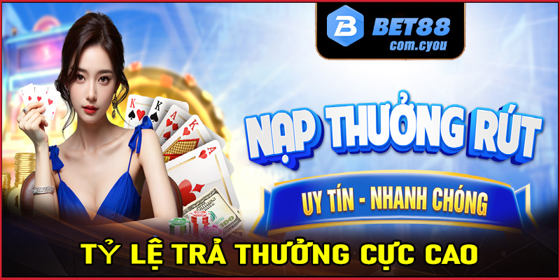 Tỷ lệ trả thưởng cực cao, gần như mức tuyệt đối, lên tới 98%